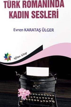 Türk Romanında Kadın Sesleri