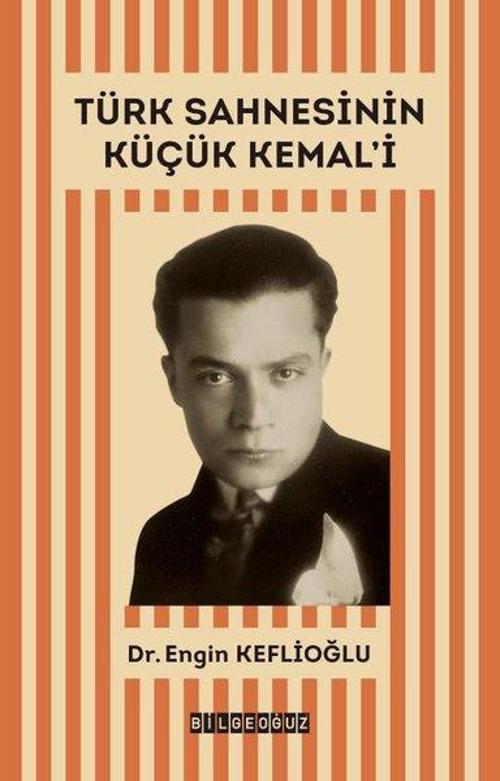 Türk Sahnesinin Küçük Kemal’i