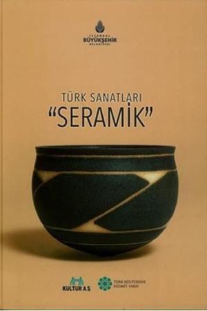 Türk Sanatları / Seramik