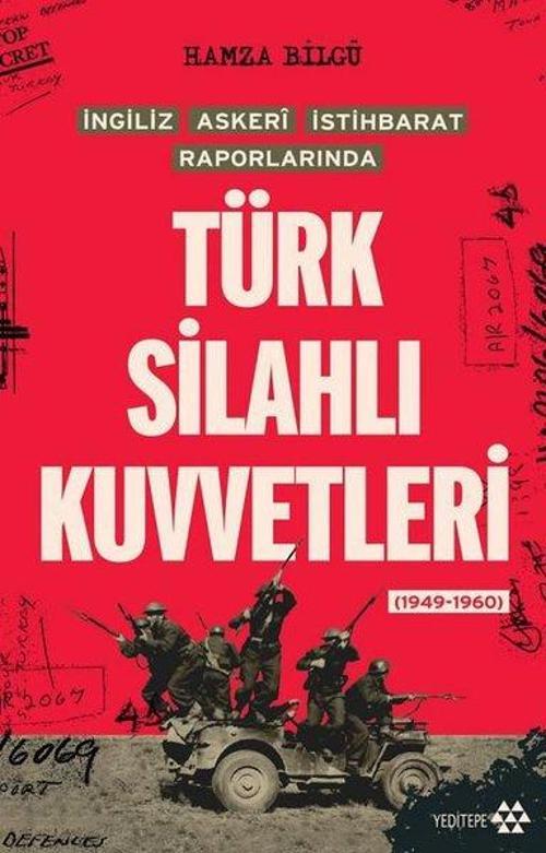 Türk Silahlı Kuvvetleri İngiliz Askeri İstihbarat Raporlarında