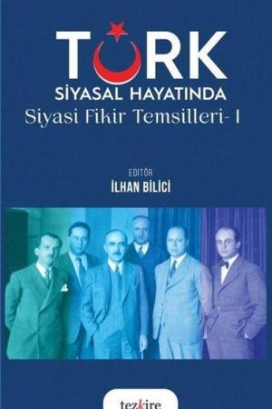 Türk Siyasal Hayatında Siyasi Fikirler Temsilleri 1