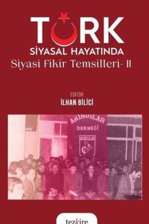 Türk Siyasal Hayatında Siyasi Fikirler Temsilleri 2