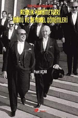 Türk Siyasi Hayatında Azınlık Hükümetleri İnönü ve Demirel Dönemleri