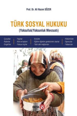Türk Sosyal Hukuku Yoksulluk-Yoksunluk Mevzuatı