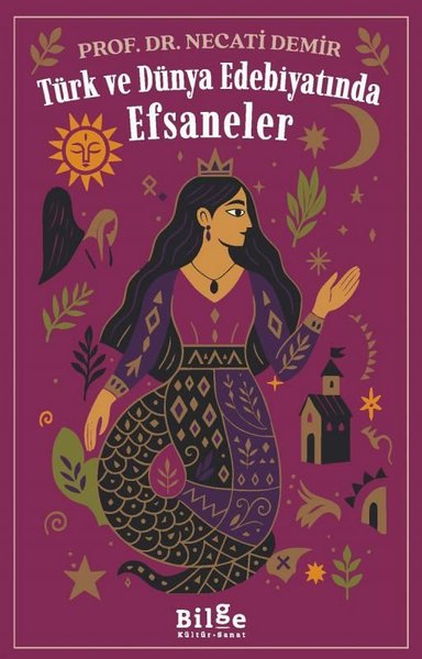 Türk Ve Dünya Edebiyatında Efsaneler