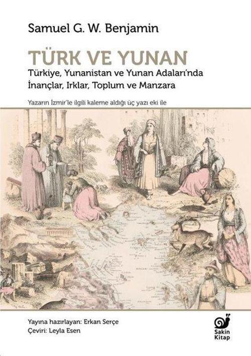 Türk ve Yunan Türkiye, Yunanistan ve Yunan Adaları'nda İnançlar, Irklar, Toplum ve Manzara