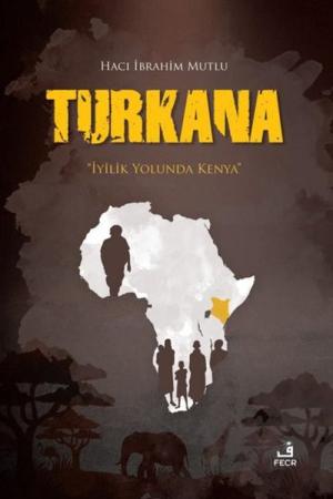 Turkanaİyilik Yolunda Kenya