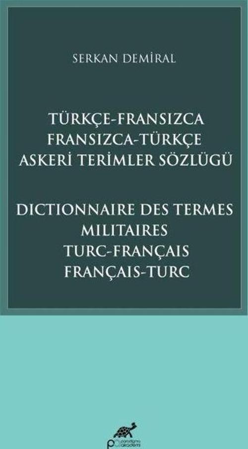 Türkçe-Fransızca Fransızca-Türkçe Askeri Terimler Sözlüğü