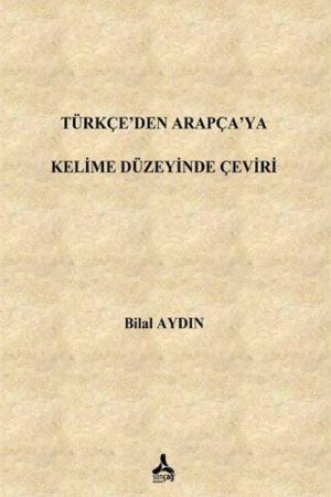 Türkçe'den Arapça'ya Kelime Düzeyinde Çeviri