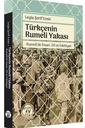 Türkçenin Rumeli Yakası Rumeli’de İnsan, Dil ve Edebiyat