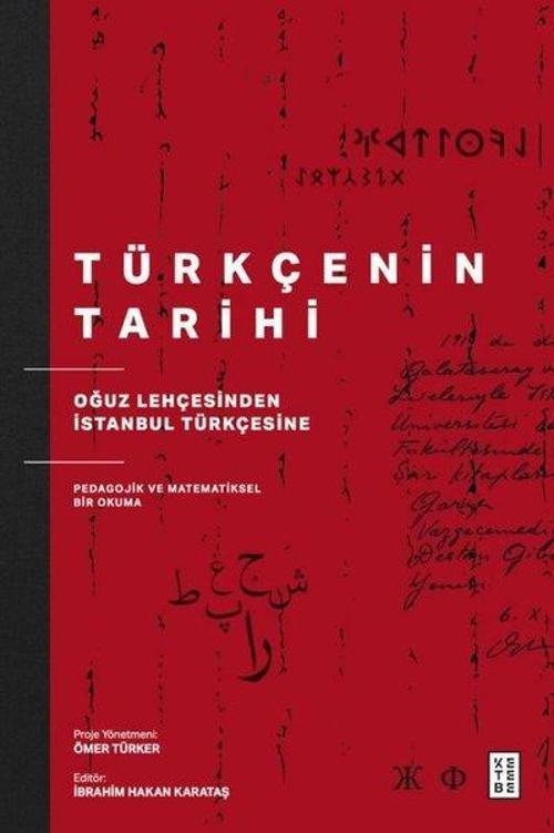 Türkçenin Tarihi Oğuz Lehçesinden İstanbul Türkçesine Pedagojik ve Matematiksel Bir Okuma