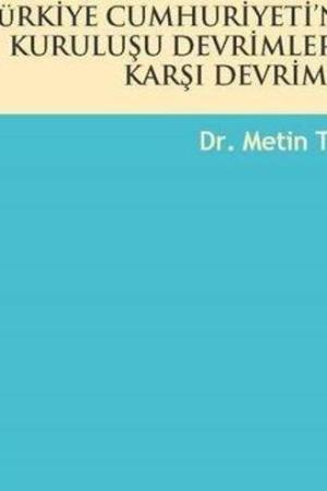 Türkiye Cumhuriyeti'nin Kuruluşu Devrimler ve Karşı Devrimler