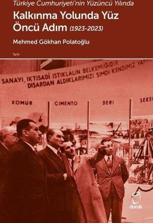 Türkiye Cumhuriyeti’nin Yüzüncü Yılında Kalkınma Yolunda Yüz Öncü Adım (1923-2023)