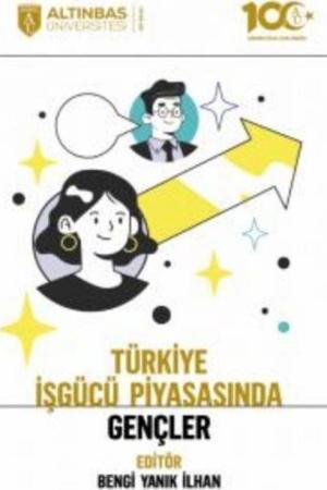 Türkiye İşgücü Piyasasında Gençler