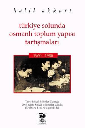 Türkiye Solunda Osmanlı Toplum Yapısı Tartışmaları