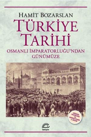 Türkiye Tarihi Osmanlı İmparatorluğu'ndan Günümüze