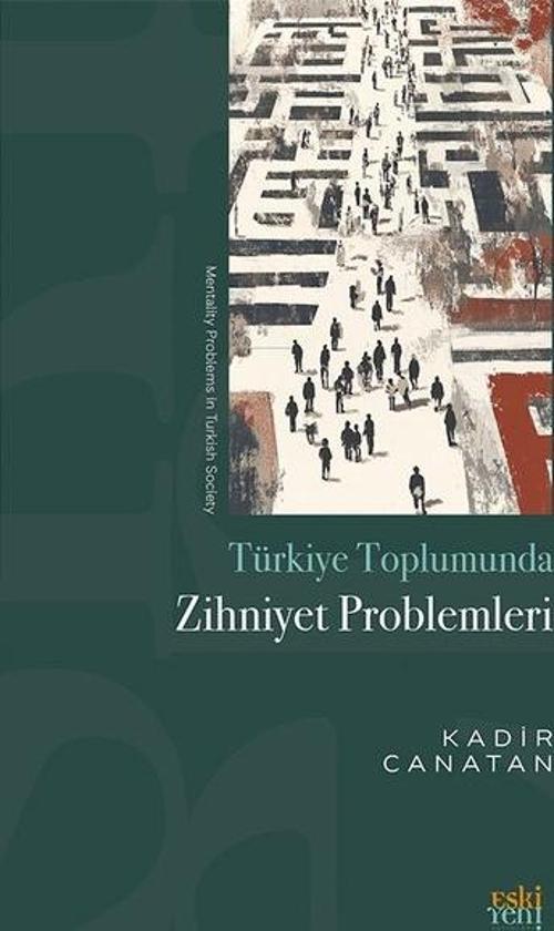 Türkiye Toplumunda Zihniyet Problemleri