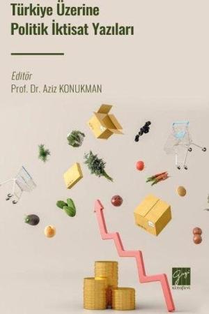 Türkiye Üzerine Politik İktisat Yazıları