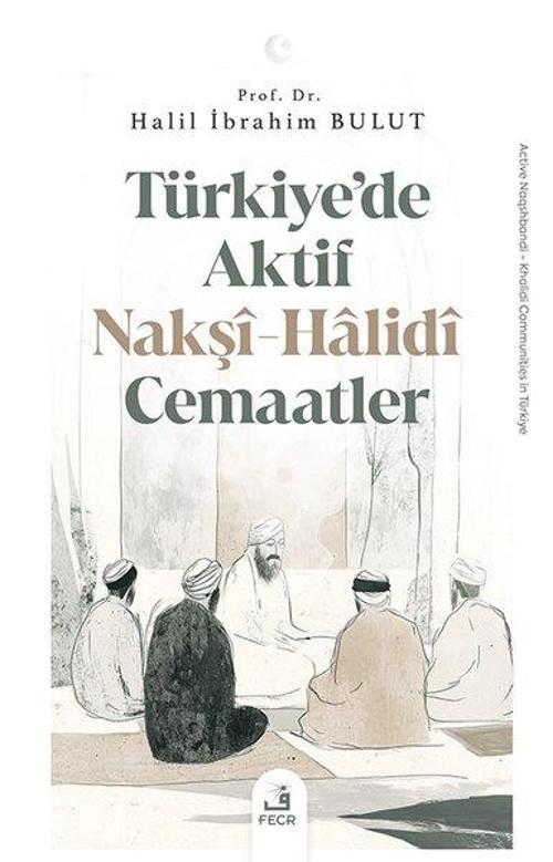 Türkiye'de Aktif Nakşî-Halidî Cemaatler