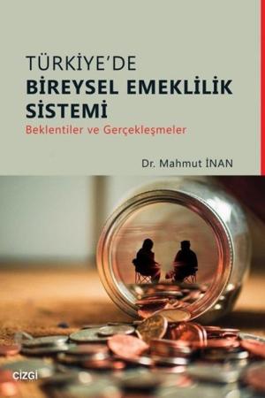 Türkiye'de Bireysel Emeklilik Sistemi Beklentiler ve Gerçekleşmeler