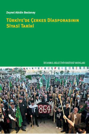Türkiye'de Çerkes Diasporasının Siyasi Tarihi