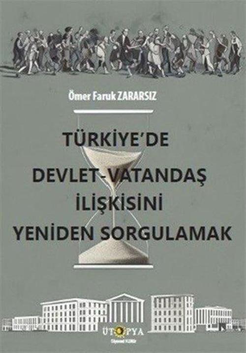 Türkiye'de Devlet-Vatandaş İlişkisini Yeniden Sorgulamak