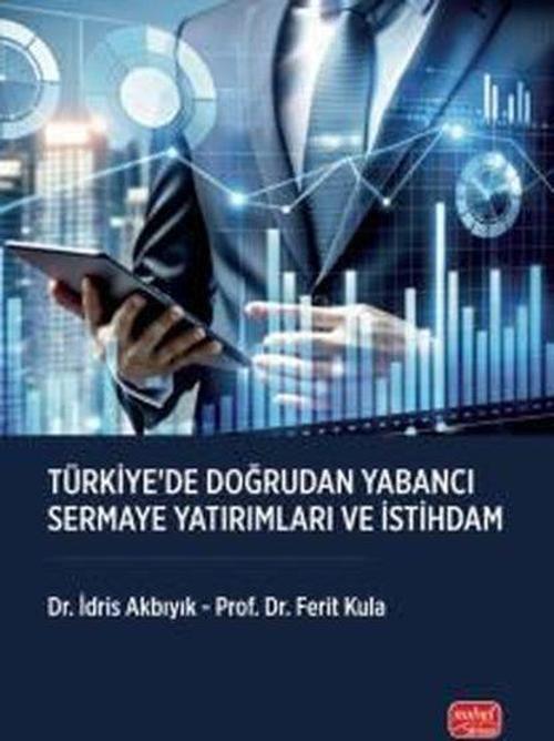 Türkiye'de Doğrudan Yabancı Sermaye Yatırımları ve İstihdam