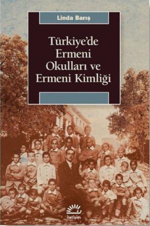 Türkiye'de Ermeni Okulları ve Ermeni Kimliği