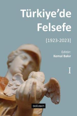 Türkiye'de Felsefe - I [1923-2023]
