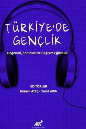 Türkiye'de Gençlik Değerleri, Sorunları ve Değişim Eğilimleri