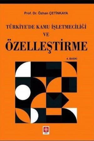 Türkiyede Kamu İşletmeciliği ve Özelleştirme