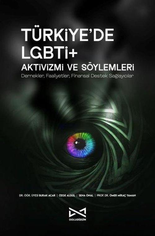 Türkiye’de LGBTİ+ Aktivizmi ve Söylemleri Dernekler, Faaliyetler, Finansal Destek Sağlayıcılar