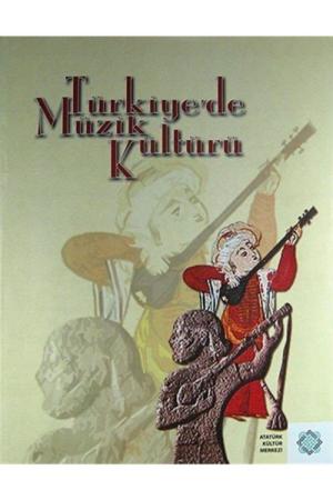 Türkiye'de Müzik Kültürü (Ciltli)
