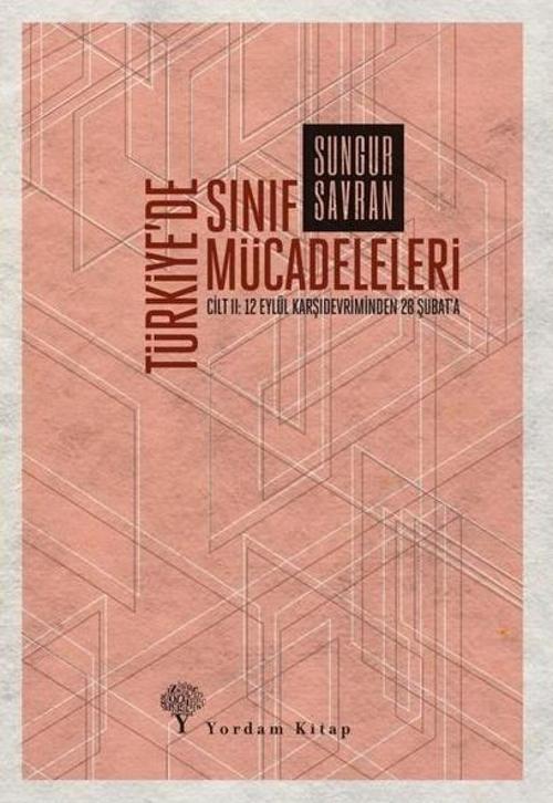 Türkiye'de Sınıf Mücadeleleri Cilt: 2 12 Eylül Karşıdevriminden 28 Şubat'a