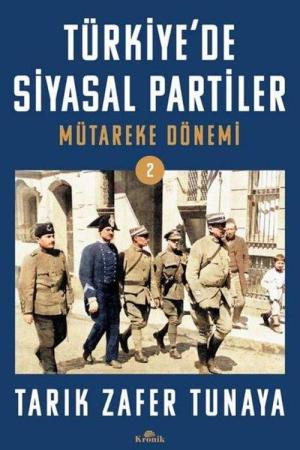 Türkiye'de Siyasal Partiler Cilt 2 / Mütareke Dönemi