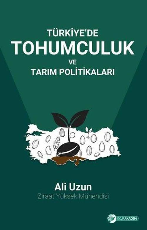 Türkiye’de Tohumculuk Ve Tarım Politikaları