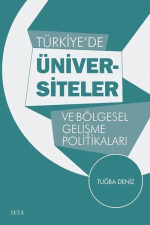 Türkiye'de Üniversiteler ve Bölgesel Gelişme Politikaları