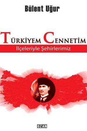 Türkiyem Cennetim