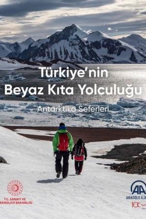 Türkiye’nin Beyaz Kıta Yolculuğu Antarktika Seferleri
