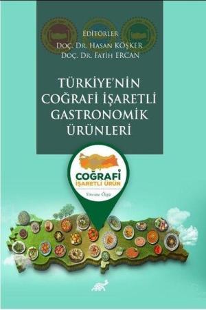 Türkiye’nin Coğrafi İşaretli Gastronomik Ürünleri