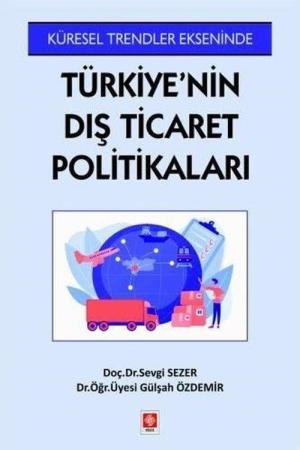 Türkiye'nin Dış Ticaret Politikaları