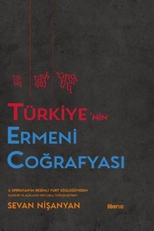 Türkiye'nin Ermeni Coğrafyası (Ciltli)