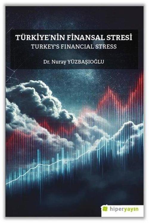 Türkiye'nin Finansal Stresi Turkey's Financial Stress