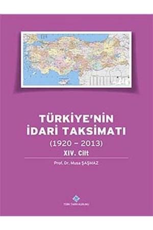 Türkiye'nin İdari Taksimatı (1920-2013) 14. Cilt