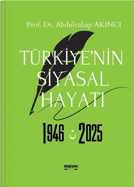 Türkiye’nin Siyasal Hayatı 1946-2025