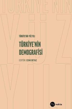 Türkiye'nin Yüz Yılı-Türkiye'nin Demografisi