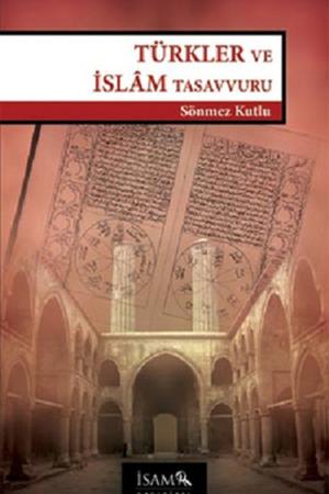 Türkler ve İslam Tasavvuru