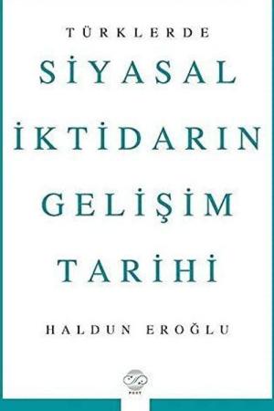Türklerde Siyasal İktidarın Gelişim Tarihi