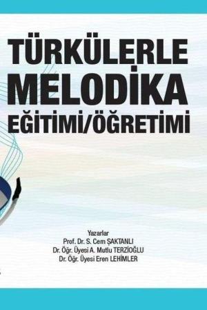 Türkülerle Melodika Eğitimi / Öğretimi