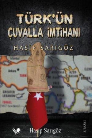 Türk’ün Çuvalla İmtihanı